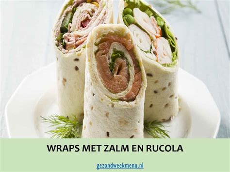 Snelle Wraps Met Zalm En Rucola Gezond Lunch Recept