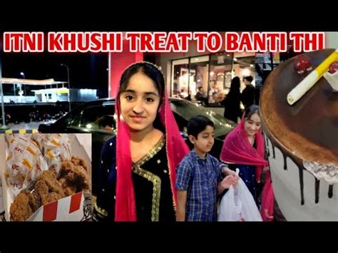 Itni Bari Khushi Treat To Banti Thi Zabardast Treat Mili Bahir