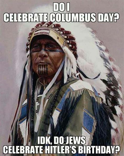 Indigenous People’s Day 2017: Most Poignant Memes | Heavy.com