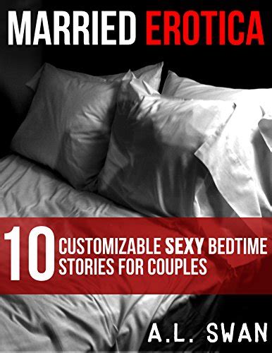 Jp 10 Customizable Sexy Bedtime Stories For Couples Married Erotica English