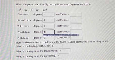 Solved Given The Polynomial Identify The Coefficients And