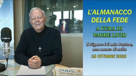 L ALMANACCO DELLA FEDE di Padre Livio Il Signore è il mio Pastore