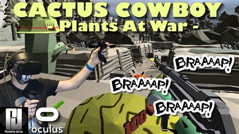 Exclusive Look At Cactus Cowboy Plants At War Oculus Rift S