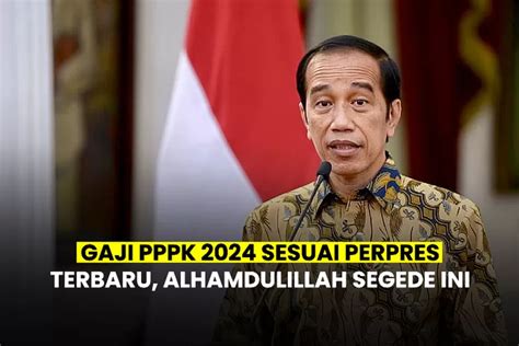 Jokowi Resmi Terbitkan Perpres Terbaru Gaji PPPK Tahun 2024