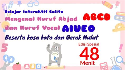 Belajar Huruf Abjad Abcd Dan Huruf Vocal Aiueo Dengan Kosa Kata Dan