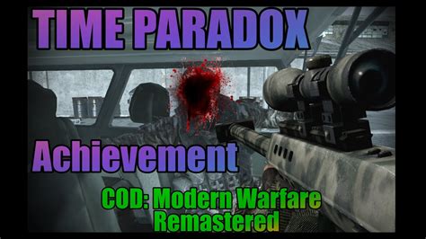 Time Paradox Achievement Cod4 Modern Warfare Remastered Youtube