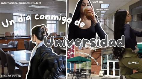 Uni Vlog un día conmigo en la Universidad GRWM outfit vlog