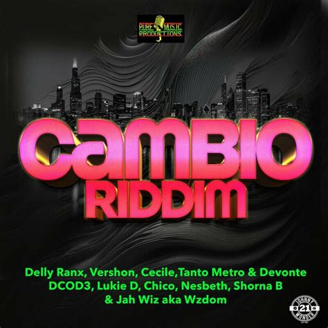 Cambio Riddim Pure Music Productions Regime Radio