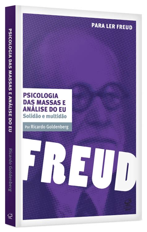 Psicologia Das Massas E Análise Do Eu Grupo Editorial Record