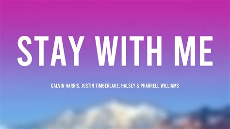 Stay With Me Calvin Harris Justin Timberlake Halsey Pharrell