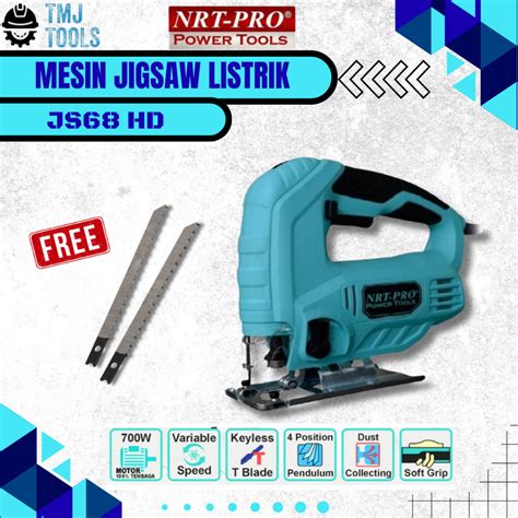 Jual Mesin Jigsaw Listrik NRT PRO JS68 HD Mesin Jig Saw JS68HD Gergaji