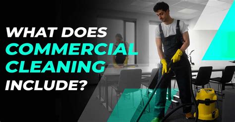 What Does Commercial Cleaning Include