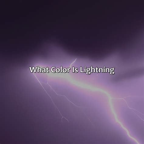 What Color Is Lightning