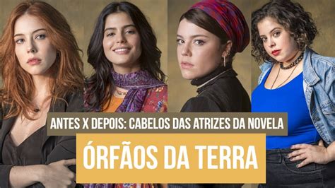 Antes X Depois Cabelos Das Atrizes Da Novela Rf Os Da Terra Youtube