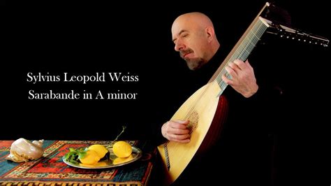 Sl Weiss Sarabande In A Minor Jaroslaw Lipski Baroque Lute Youtube