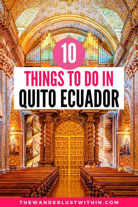 Top 10 Things To Do In Quito Ecuador 2022 The Wanderlust Within