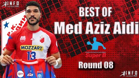 Best Of Med Aziz Aidi RK Vojvodina Novi Sad Super Rukometna Liga