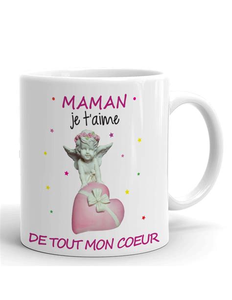 Tasse Mug Maman Je T Aime De Tout Mon C Ur Id E Cadeau Maman Original