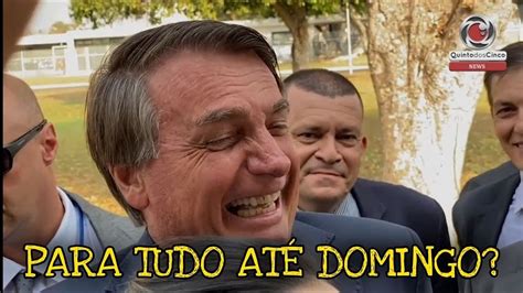 Urgente Bolsonaro Fala Em Paralisa O At Domingo Temer E Muito