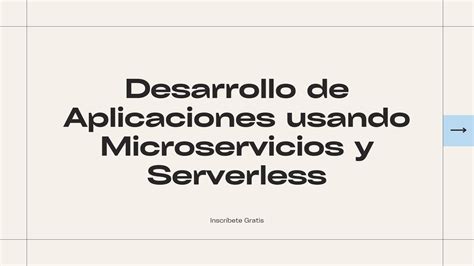 Curso Gratis De Desarrollo De Aplicaciones Usando Microservicios Y