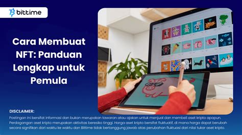 Cara Membuat NFT Panduan Lengkap Untuk Pemula Bittime