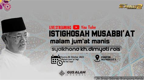 Istighotsah Musabi At Malam Jumat Legi Youtube