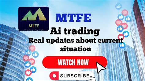 MTFE AI Trading Real Update About Current Situation YouTube