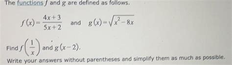 [answered] The Functions F And G Are Defined As Follows F X 4x 3 5x 2