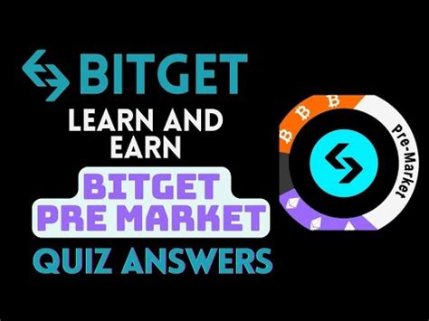 Bitget Learn And Earn Bitget Pre Market Quiz Answers Earn Reward