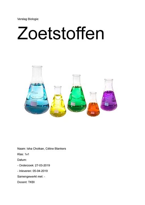 Verslag Biologie Verslag Biologie Zoetstoffen Naam Isha Chotkan