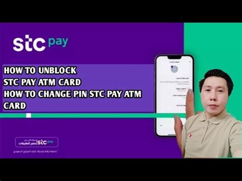 Stc Pay How To Unblock Stc Pay Atm Card How To Change Pin Number Atm