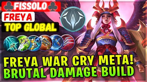 Freya War Cry Meta Brutal Damage Build Top Global Freya Fissolo