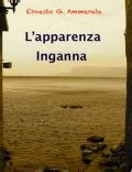 Recensione L APPARENZA INGANNA ERNESTO GIUSEPPE AMMERATA Italians