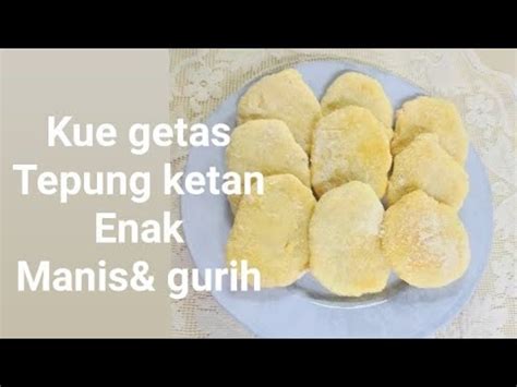 Resep Membuat Kue Getas Gandos Lembut Manis Gurih YouTube