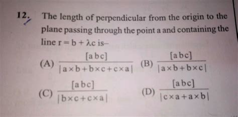 The Length Of Perpendicular From The Origin To The Plane Passing