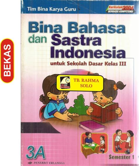 Jual Bina Bahasa Dan Sastra Indonesia Untuk Sd Kelas Iii Tim Bina