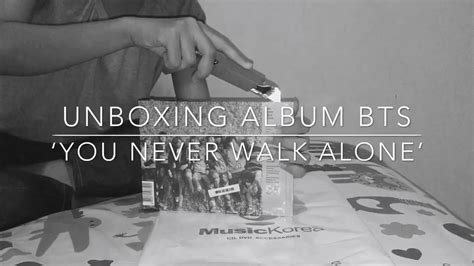 Unboxing Album Bts You Never Walk Alone Youtube