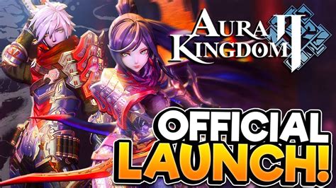 AURA KINGDOM 2 Official Launch Gameplay YouTube