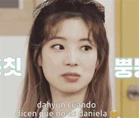 Dahyun Dahyun De Daniela  Dahyun Dahyun De Daniela Twice