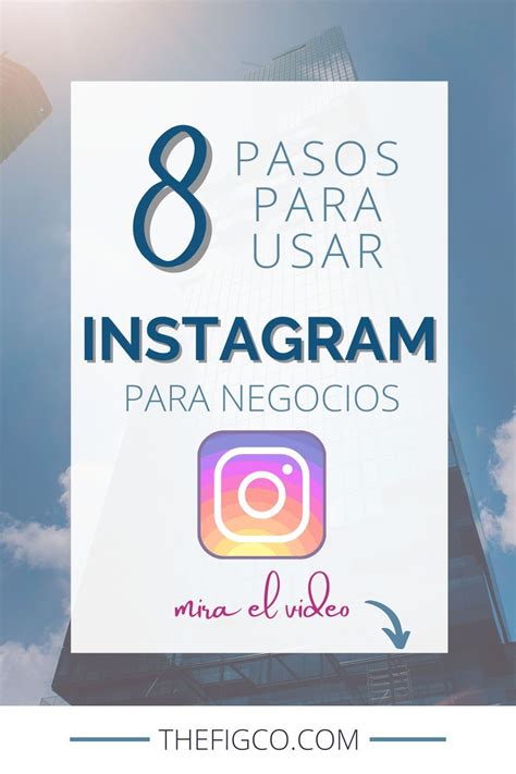 Puntos A Seguir Para Usar Instagram Para Tu Negocio Consejos Para