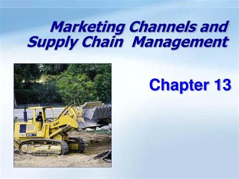 Ppt Marketing Channels And Supply Chain Management Powerpoint