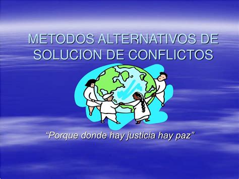 Ppt Metodos Alternativos De Solucion De Conflictos Powerpoint