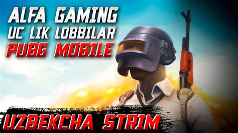 Live Pubg Mobile Uc Lik Lobbilar O Zbekcha Strim Youtube