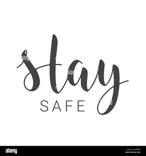 Handwritten Lettering Of Stay Safe Template For Banner Card Poster