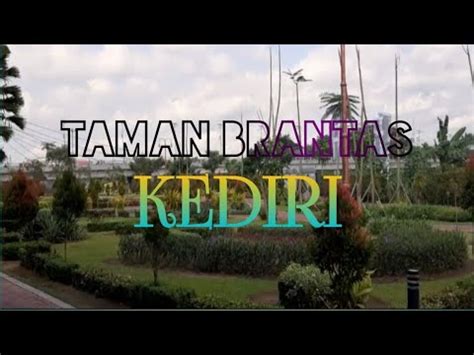 Taman Brantas Kediri YouTube