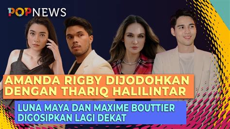 Amanda Rigby Dan Luna Maya Sedang Mencari Jodohnya Youtube