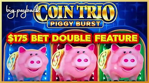 175 Bet Double Bonus Coin Trio Piggy Burst Slot Youtube