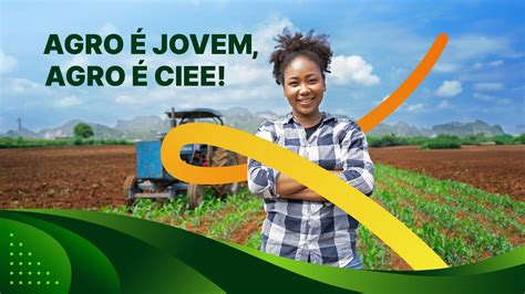 Ciee Agro Ciee Centro De Integração Empresa Escola