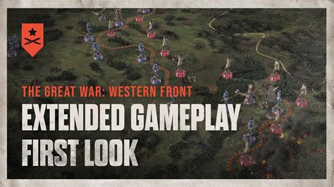 The Great War Western Front Extended Gameplay First Look Youtube