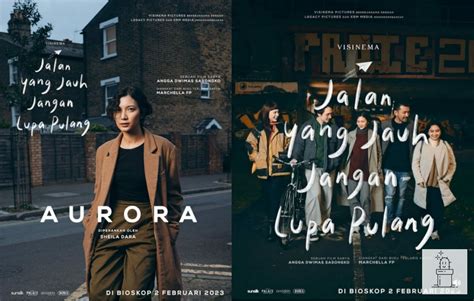 6 Fakta Menarik Film Jalan Yang Jauh Jangan Lupa Pulang Keluh Kesah